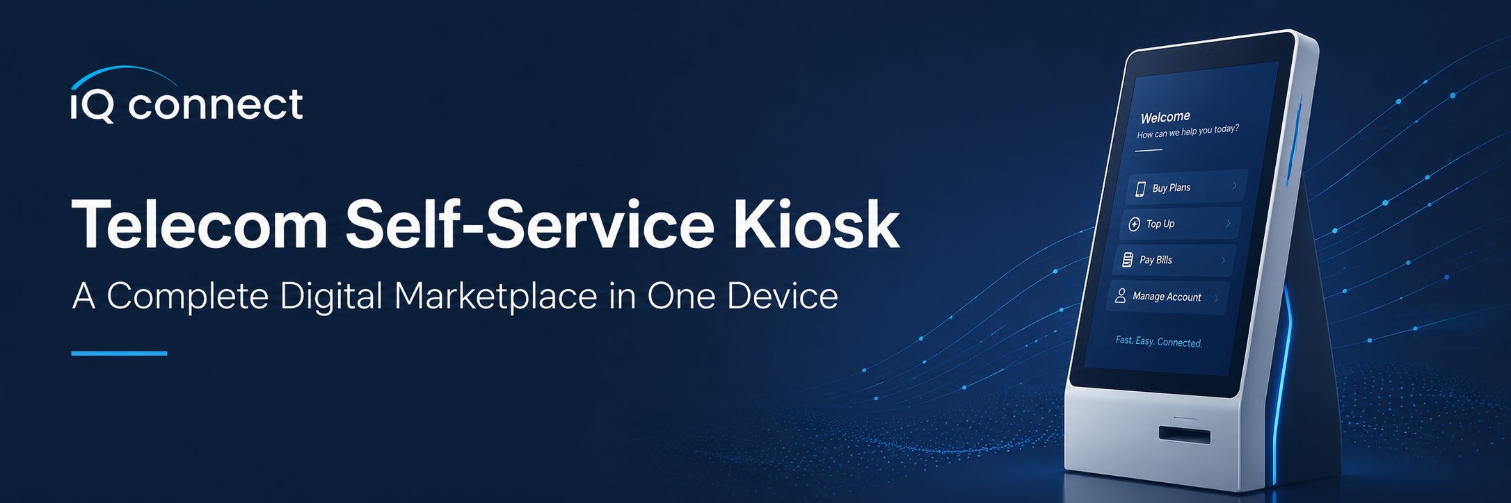 Telecom Self-Service Kiosk for Digital Activations, Recharges, and Retail Revenue