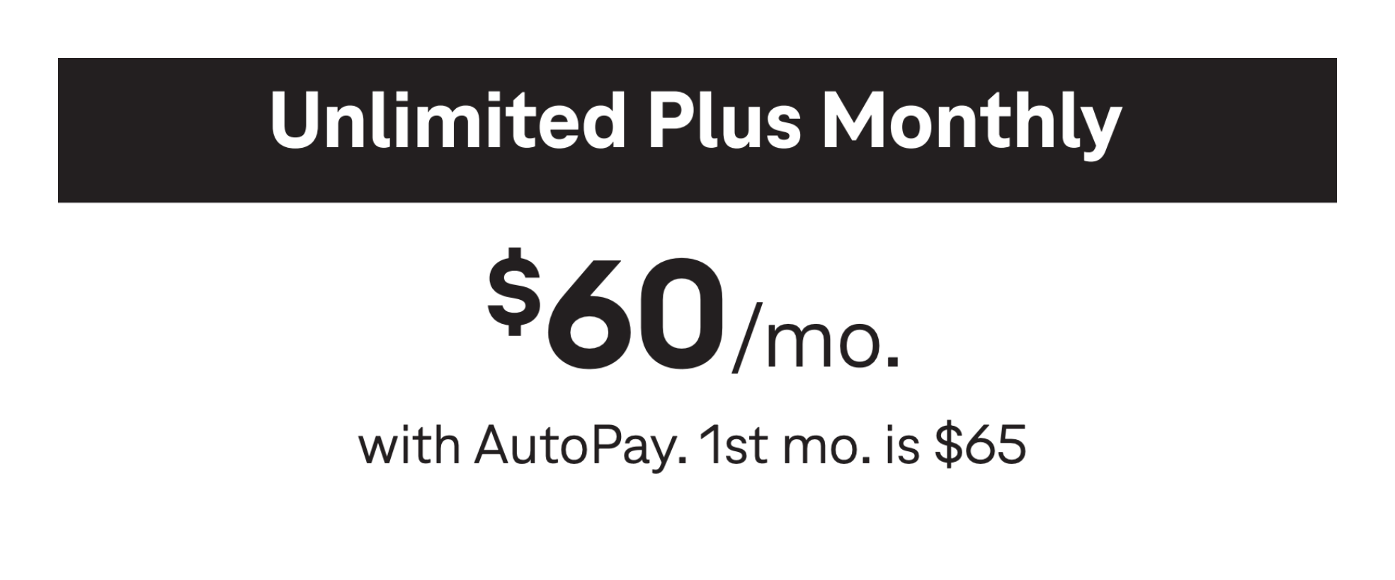 $65 Unlimited Plus*