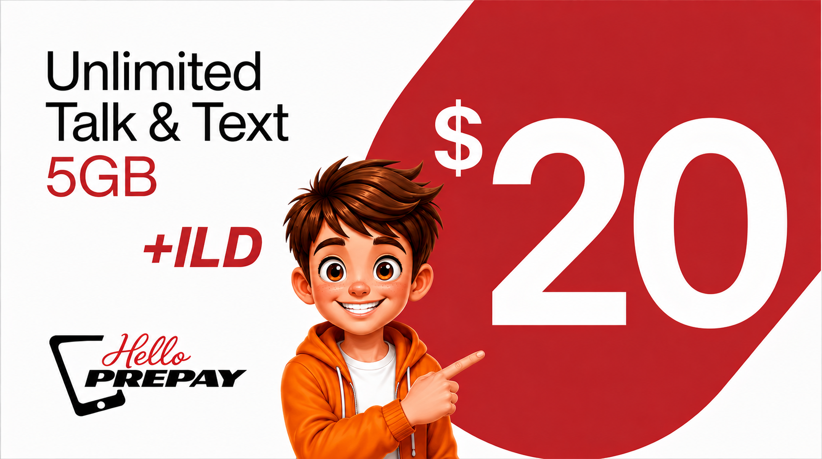 $20 Unlimited Talk & Text + 5GB + ILD